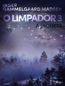 O limpador 3: A jaqueta.  Saga Egmont