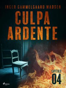 Culpa ardente - Captulo 4.  Saga Egmont