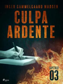 Culpa ardente - Captulo 3.  Saga Egmont