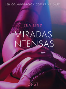 Miradas intensas - Relato ertico.  Lust