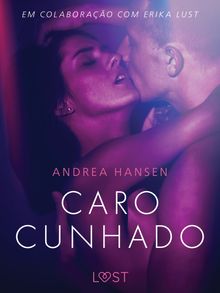 Caro cunhado - Conto ertico.  Anna Nin