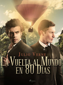 La Vuelta al Mundo en 80 Di?as.  Jules Verne