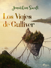 Los Viajes de Gulliver.  Jonathan Swift