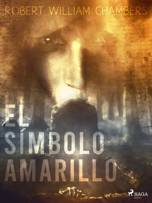 El smbolo amarillo.  Robert William Chambers