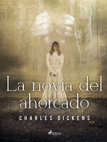 La novia del ahorcado.  Charles Dickens