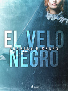 El velo negro.  Charles Dickens