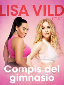 Compis del gimnasio.  Lisa Vild