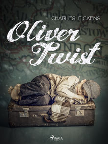 Oliver Twist.  Charles Dickens