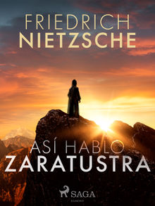 As hablo Zaratustra.  Friedrich Nietzsche