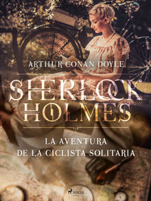 La aventura de la ciclista solitaria.  Arthur Conan Doyle