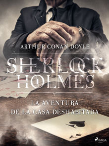 La aventura de la casa deshabitada.  Arthur Conan Doyle