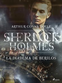 La diadema de berilos.  Arthur Conan Doyle