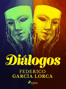 Dilogos.  Federico Garcia Lorca