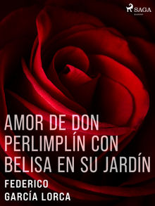 Amor de don Perlimpln con Belisa en su jardn.  Federico Garcia Lorca