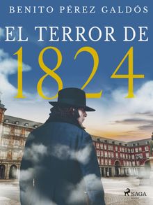 El terror de 1824.  Benito Prez Galds