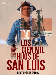 Los cien mil hijos de San Luis.  Benito Prez Galds