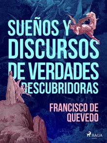 Sueos y discursos de verdades descubridoras.  FRANCISCO DE QUEVEDO