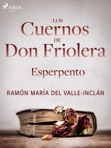 Los cuernos de don Friolera. Esperpento..  Ramn Mara Del Valle-incln