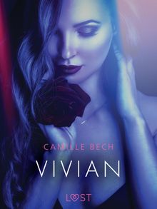 Vivian - Relato ertico.  Camille Bech