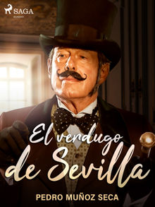 El verdugo de Sevilla.  Pedro Muoz Seca