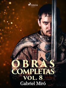 Obras Completas vol. VIII.  Gabriel Mir