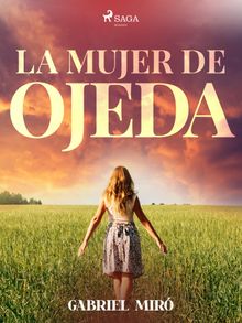 La mujer de Ojeda.  Gabriel Mir