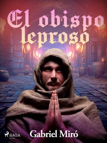 El obispo leproso.  Gabriel Mir