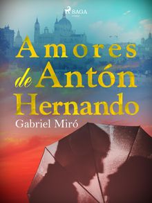 Amores de Antn Hernando.  Gabriel Mir