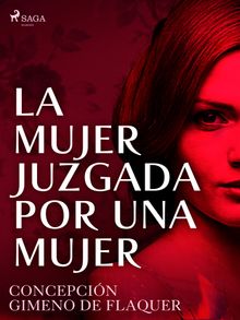 La mujer juzgada por una mujer.  Concepcin Gimeno de Flaquer