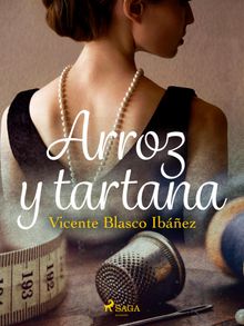 Arroz y tartana.  Vicente Blasco Ibez