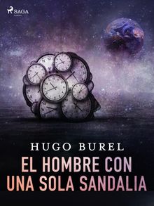 El hombre con una sola sandalia.  Hugo Burel