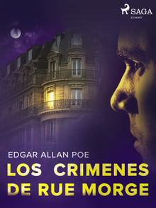 Los crimenes de Rue Morge.  Edgar Allan Poe