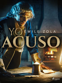 Yo acuso.  Emile Zola