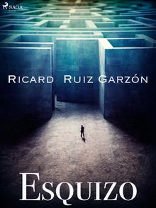 Esquizo.  Ricard Ruiz Garzn