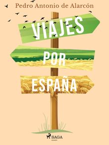 Viajes por Espaa.  Pedro Antonio de Alarcn