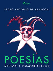 Poesas serias y humorsticas.  Pedro Antonio de Alarcn