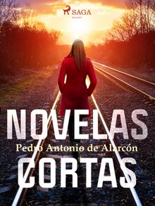 Novelas cortas.  Pedro Antonio de Alarcn