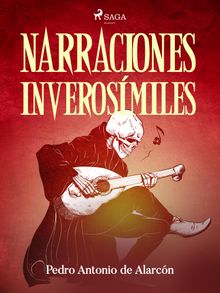 Narraciones inverosmiles.  Pedro Antonio de Alarcn