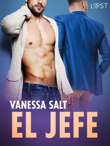 El jefe - una novela corta ertica.  Olga Vizn Gagamro