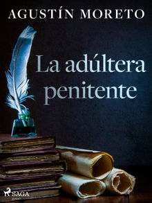 La adltera penitente.  Agustn Moreto