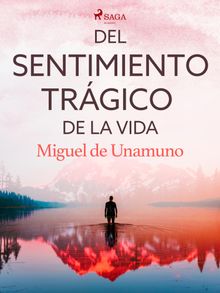 Del sentimiento trgico de la vida.  Miguel de Unamuno