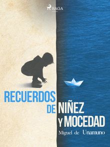 Recuerdos de niez y mocedad.  Miguel de Unamuno