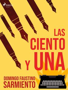 Las ciento y una.  Domingo Faustino Sarmiento