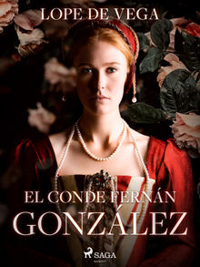 El conde Fernn Gonzlez.  Lope de Vega