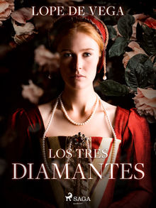 Los tres diamantes.  Lope de Vega