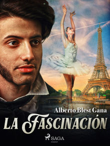 La fascinacin.  Alberto Blest Gana