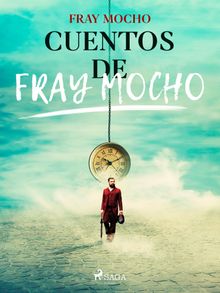 Cuentos de Fray Mocho.  Fray Mocho