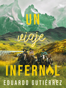 Un viaje infernal.  Eduardo Gutirrez