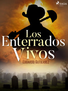 Los enterrados vivos.  Eduardo Gutirrez