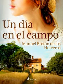 Un da en el campo.  Manuel Bretn de los Herreros